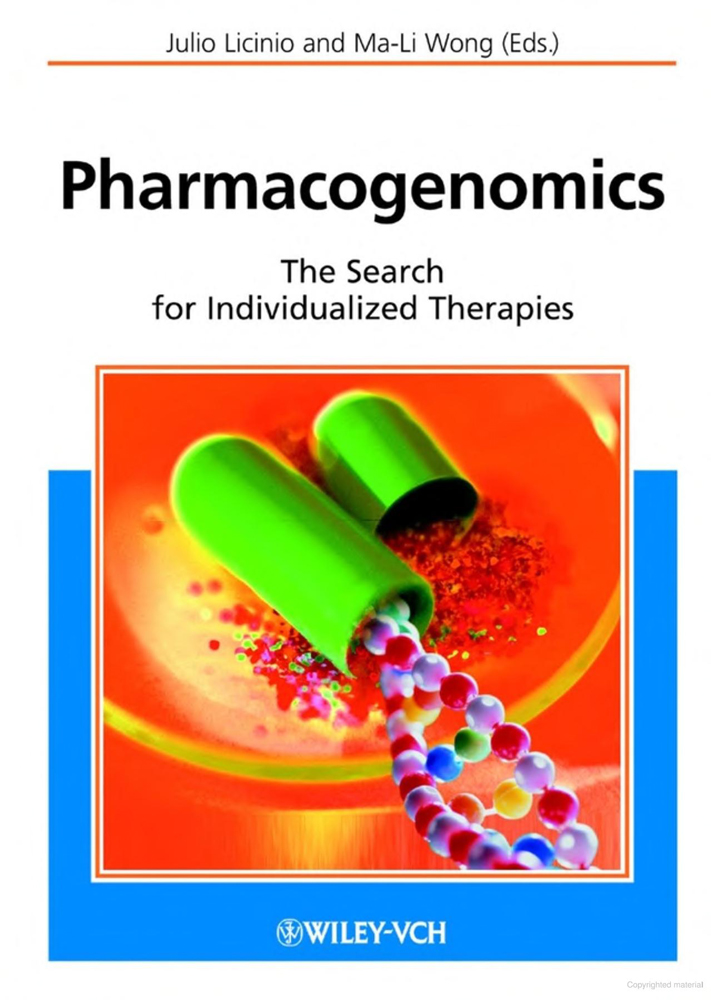 Pharmacogenomics: The Search for Individualized Therapies by Julio Licinio & Ma-Li Wong