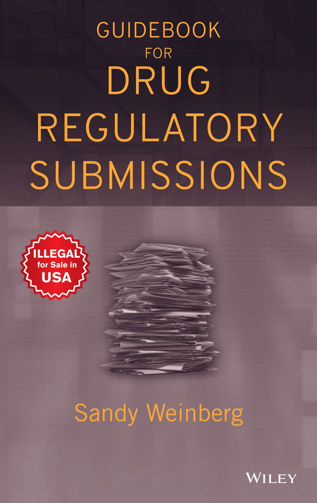 Guidebook for Drug Regulatory Submissions by Sandy Weinberg