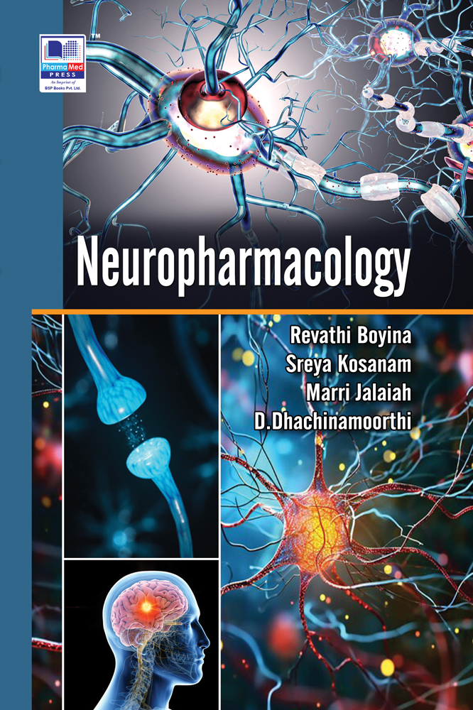 Neuropharmacology by Revathi Boyina, Sreya Kosanam, Marri Jalaiah and D. Dhachinamoorthi