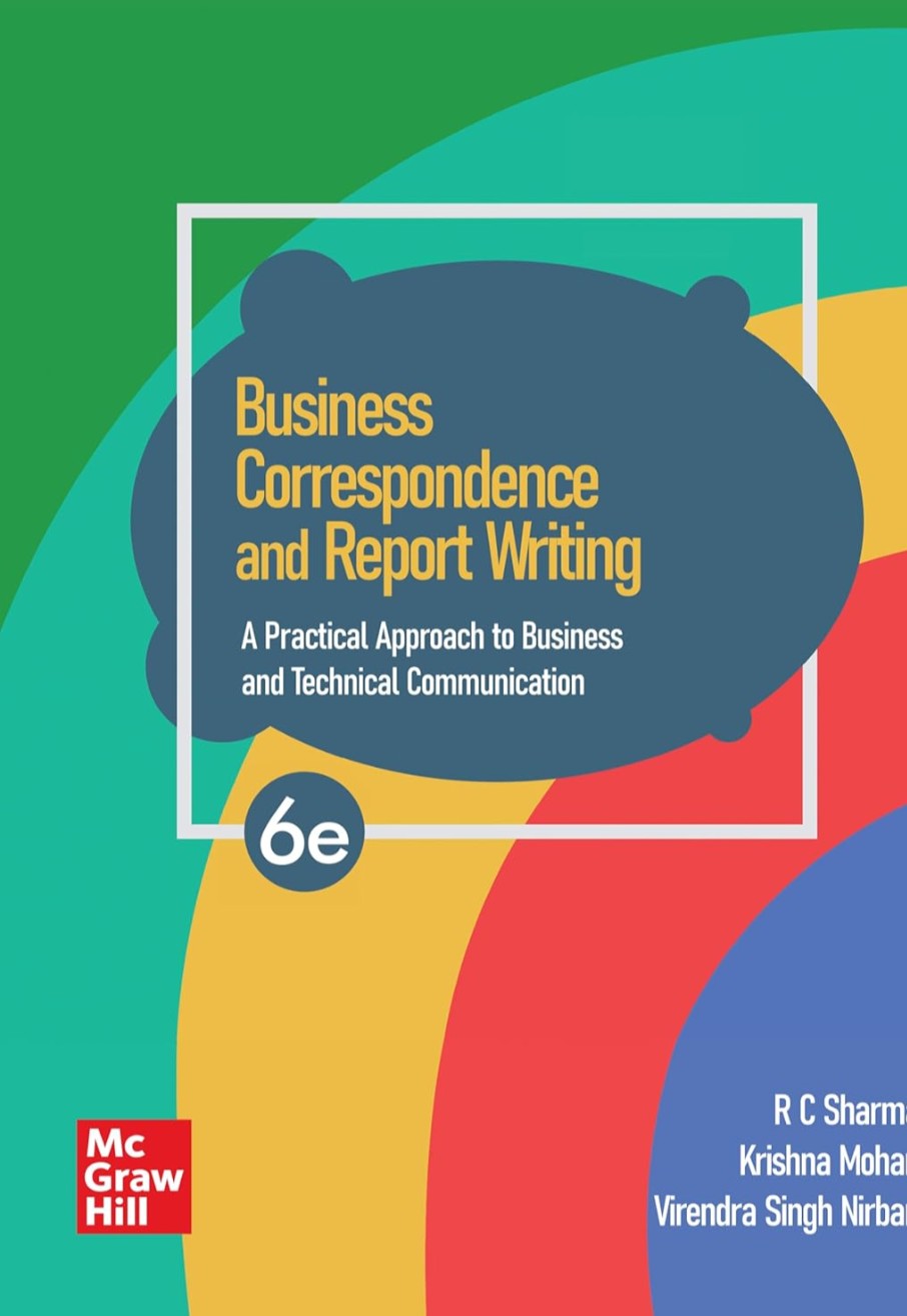 BUSINESS CORRESPONDENCE AND REPORT WRITING, 6TH EDITION Sharma